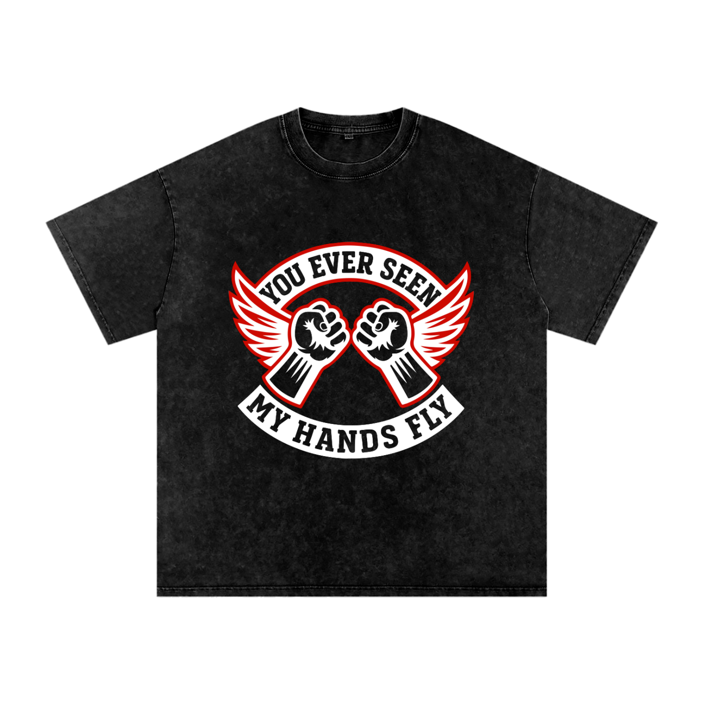 You Ever See My Hands Fly - Black Edition Tee